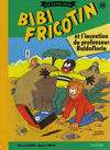 Cover for Bibi Fricotin - La collection (Hachette, 2017 series) #26 - Bibi Fricotin et l'invention du professeur Buldoflorin