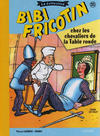 Cover for Bibi Fricotin - La collection (Hachette, 2017 series) #35 - Bibi Fricotin chez les chevaliers de la Table ronde
