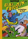 Cover for Bibi Fricotin - La collection (Hachette, 2017 series) #36 - Bibi Fricotin en Amérique du Sud