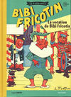 Cover for Bibi Fricotin - La collection (Hachette, 2017 series) #3 bis - La vocation de Bibi Fricotin