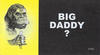 Cover Thumbnail for Big Daddy? (1972 series)  [2014 Printing]