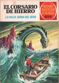Cover Thumbnail for Grandes Aventuras Juveniles (Editorial Bruguera, 1971 series) #3 - El corsario de hierro: La vieja dama del mar