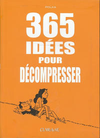 Cover Thumbnail for 365 idées pour décompresser (Clair de Lune, 2011 series) 