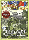 Cover for Nathan Hale's Hazardous Tales (Harry N. Abrams, 2012 series) #[11] - Cold War Correspondent