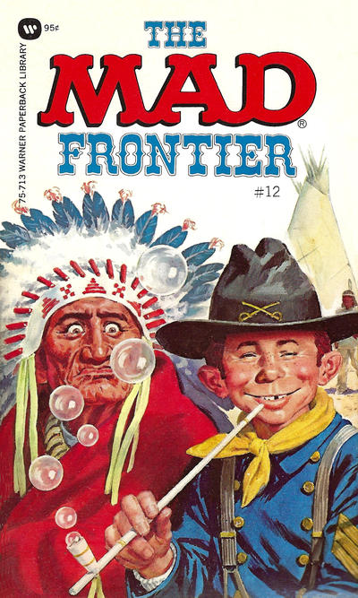 Cover for The Mad Frontier (Warner Books, 1975 series) #12 (75-713)