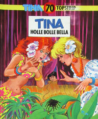 Cover Thumbnail for Tina Topstrip (Oberon, 1977 series) #70 - Tina: Holle Bolle Bella
