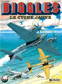 Cover Thumbnail for Biggles (Lefrancq, 1990 series) #1 - Le cygne jaune