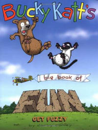 Cover Thumbnail for Bucky Katt's Big Book of Fun: A Get Fuzzy Treasury (Andrews McMeel, 2004 series) 