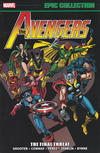 Cover for Avengers Epic Collection (Marvel, 2013 series) #9 - The Final Threat [Second Edition]