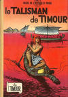 Cover for Les Timour (Dupuis, 1955 series) #3 - Le talisman de Timour