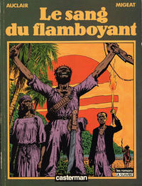 Cover Thumbnail for Le Sang du flamboyant (Casterman, 1985 series) 