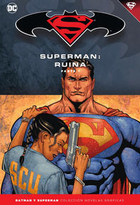 Cover Thumbnail for Batman y Superman: Colección Novelas Gráficas (ECC Ediciones, 2017 series) #51 - Superman: Ruina Parte 1