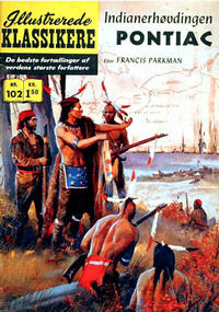 Cover Thumbnail for Illustrerede Klassikere (I.K. [Illustrerede klassikere], 1956 series) #102 - Indianerhøvdingen Pontiac