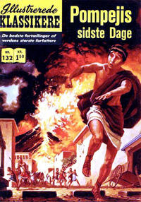 Cover Thumbnail for Illustrerede Klassikere (I.K. [Illustrerede klassikere], 1956 series) #132 - Pompejis sidste dage