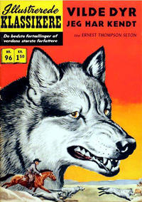 Cover Thumbnail for Illustrerede Klassikere (I.K. [Illustrerede klassikere], 1956 series) #96 - Vilde dyr jeg har kendt