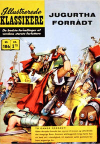 Cover Thumbnail for Illustrerede Klassikere (I.K. [Illustrerede klassikere], 1956 series) #186 - Jugurtha forrådt