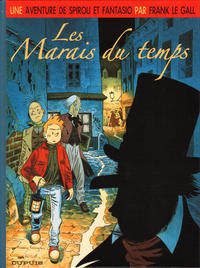 Cover Thumbnail for Une aventure de Spirou et Fantasio par (Dupuis, 2006 series) #2 - Les Marais du temps