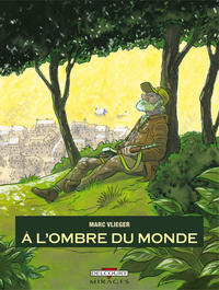 Cover Thumbnail for A l'ombre du Monde (Delcourt, 2009 series) 