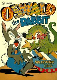 Cover Thumbnail for Four Color (Dell, 1942 series) #143 - Oswald the Rabbit and the Prehistoric Egg
