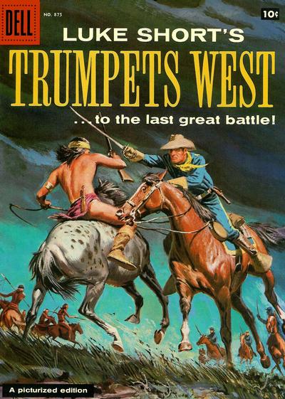 Cover for Four Color (Dell, 1942 series) #875 - Luke Short's Trumpets West!