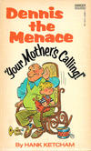 Cover for Dennis the Menace -- "Your Mother's Calling!" (Gold Medal Books, 1977 series) 