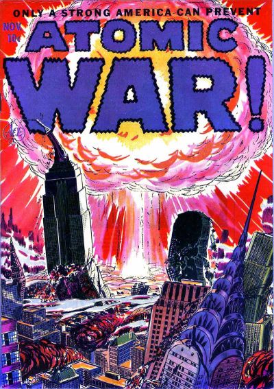Cover for Atomic War! (Ace Magazines, 1952 series) #1