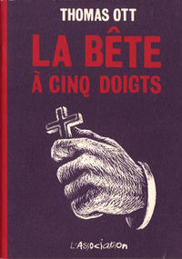 Cover Thumbnail for La bête à cinq doigts (L'Association, 1996 series) 