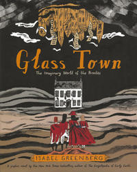 Cover Thumbnail for Glass Town: The Imaginary World of the Brontës (Harry N. Abrams, 2020 series) 