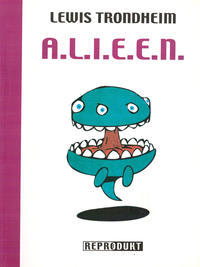 Cover Thumbnail for A.L.I.E.E.N. (Reprodukt, 2006 series) 