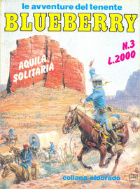 Cover Thumbnail for Le avventure del tenente Blueberry (Collana Eldorado) (Edizioni Nuova Frontiera, 1988 series) #3 - Aquila Solitaria