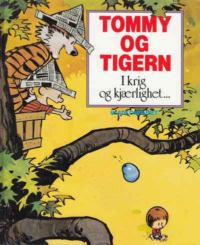 Cover for Tommy og Tigern [bok] (Bladkompaniet / Schibsted, 1991 series) #3 - I krig og kjærlighet ... [Bokklubbutgave]