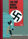 Cover Thumbnail for J'ai tué Adolf Hitler (2006 series)  [2009]