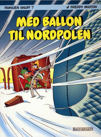 Cover Thumbnail for Familien Gnuff (Bogfabrikken, 1993 series) #7 - Med ballon til Nordpolen