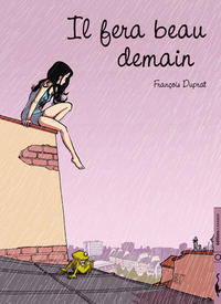 Cover Thumbnail for Il fera beau demain (Editions Carabas, 2008 series) 