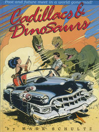 Cover Thumbnail for Cadillacs & Dinosaurs (Kitchen Sink Press, 1989 series) 