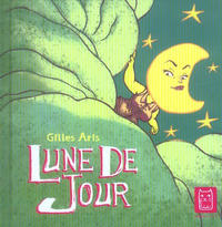 Cover Thumbnail for Lune de Jour (Editions Carabas, 2006 series) 