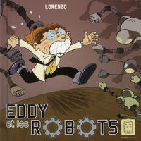 Cover Thumbnail for Eddy et les robots (Editions Carabas, 2008 series) 