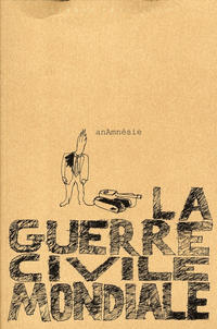 Cover Thumbnail for La Guerre Civile Mondiale (Editions Carabas, 2007 series) 