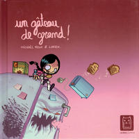 Cover Thumbnail for Un gâteau de grand (Editions Carabas, 2005 series) 