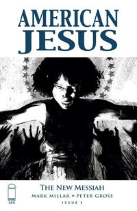 Cover Thumbnail for American Jesus: The New Messiah (Image, 2019 series) #3 [Cover C]