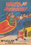 Cover Thumbnail for Santa to the Rescue! (1950 ? series)  [McLellan]