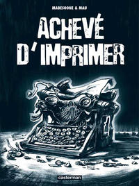Cover Thumbnail for Achevé d'imprimer (Casterman, 2006 series) 