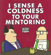 Cover Thumbnail for Dilbert (Andrews McMeel, 1992 series) #41 - I Sense a Coldness to Your Mentoring