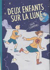 Cover for Deux enfants sur la Lune (Les Rêveurs, 2021 series) [Tirage de tête]