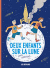 Cover for Deux enfants sur la Lune (Les Rêveurs, 2021 series) 