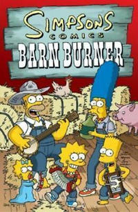 Cover Thumbnail for Simpsons Comics Barn Burner (HarperCollins, 2005 series) 