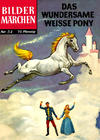 Cover Thumbnail for Bildermärchen (1957 series) #54 - Das wundersame weisse Pony [HLN 89]