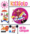 Cover for Kiligolo (Éditions Fleurus, 1970 series) #2 - Kiligolo et le cirque