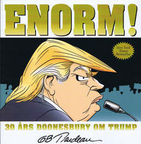 Cover Thumbnail for Enorm! 30 års Doonesbury om Trump (Cobolt, 2017 series) 