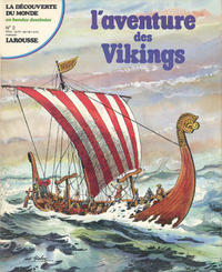 Cover Thumbnail for La Découverte du monde en bandes dessinées (Larousse, 1978 series) #2 - L'aventure des Vikings